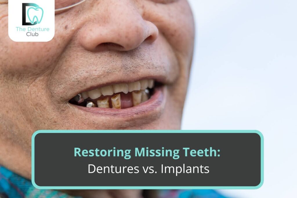 Restoring Missing Teeth: Dentures vs. Implants